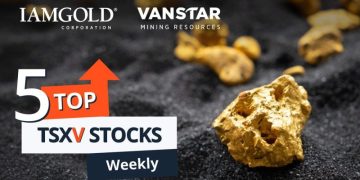 5 Top Weekly TSXV Stocks: Vanstar Rises on IAMGOLD Acquisition News